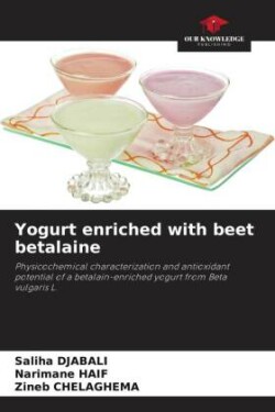 Yogurt enriched with beet betalaine