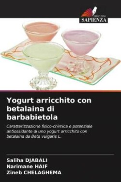 Yogurt arricchito con betalaina di barbabietola