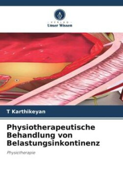 Physiotherapeutische Behandlung von Belastungsinkontinenz