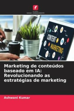 Marketing de conteúdos baseado em IA