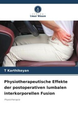 Physiotherapeutische Effekte der postoperativen lumbalen interkorporellen Fusion