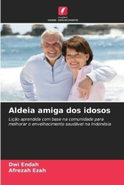 Aldeia amiga dos idosos