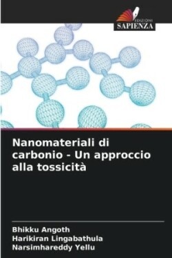 Nanomateriali di carbonio - Un approccio alla tossicità