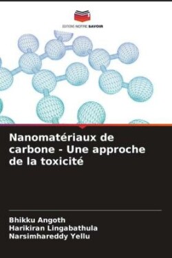 Nanomatériaux de carbone - Une approche de la toxicité