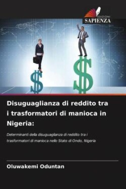 Disuguaglianza di reddito tra i trasformatori di manioca in Nigeria