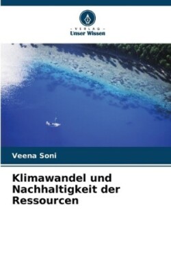 Klimawandel und Nachhaltigkeit der Ressourcen