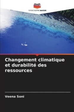 Changement climatique et durabilité des ressources