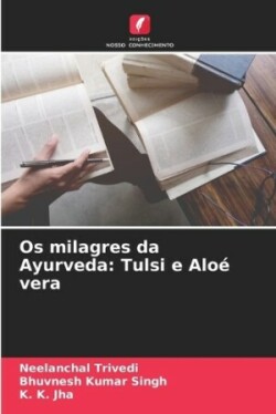 Os milagres da Ayurveda