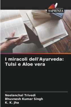 I miracoli dell'Ayurveda