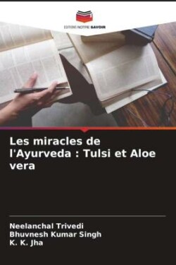 Les miracles de l'Ayurveda