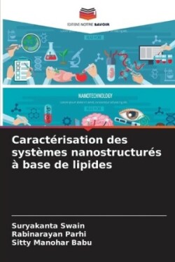 Caractérisation des systèmes nanostructurés à base de lipides