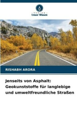 Jenseits von Asphalt