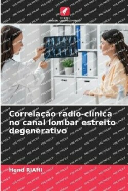 Correlação radio-clínica no canal lombar estreito degenerativo