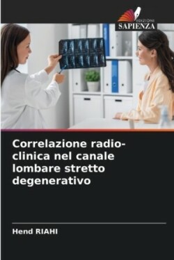 Correlazione radio-clinica nel canale lombare stretto degenerativo