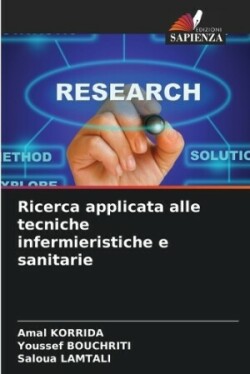 Ricerca applicata alle tecniche infermieristiche e sanitarie