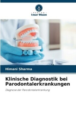 Klinische Diagnostik bei Parodontalerkrankungen