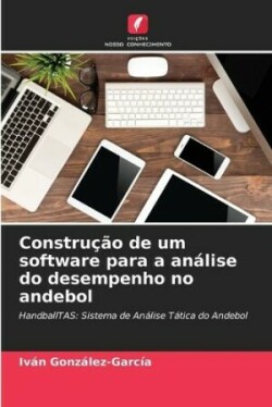 Construção de um software para a análise do desempenho no andebol