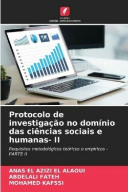 Protocolo de investigação no domínio das ciências sociais e humanas- II