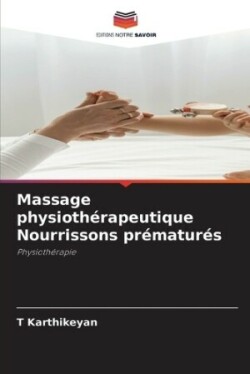 Massage physiothérapeutique Nourrissons prématurés