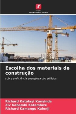 Escolha dos materiais de construção