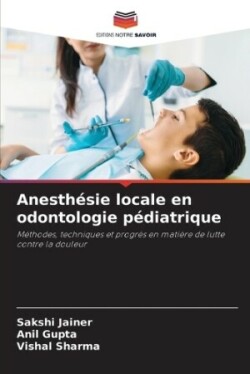 Anesthésie locale en odontologie pédiatrique