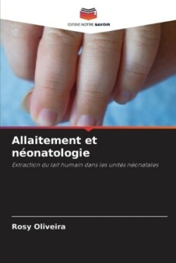 Allaitement et néonatologie