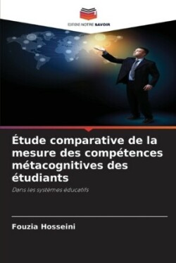 Étude comparative de la mesure des compétences métacognitives des étudiants