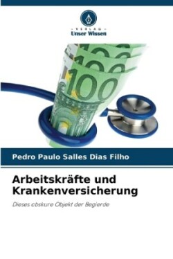 Arbeitskräfte und Krankenversicherung