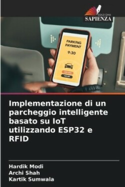 Implementazione di un parcheggio intelligente basato su IoT utilizzando ESP32 e RFID