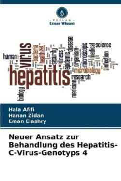 Neuer Ansatz zur Behandlung des Hepatitis-C-Virus-Genotyps 4