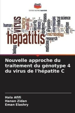 Nouvelle approche du traitement du génotype 4 du virus de l'hépatite C