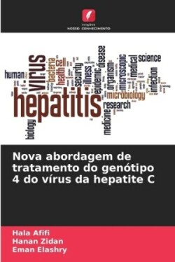 Nova abordagem de tratamento do genótipo 4 do vírus da hepatite C