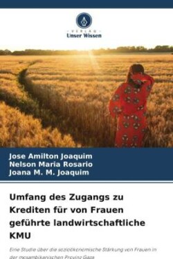 Umfang des Zugangs zu Krediten f�r von Frauen gef�hrte landwirtschaftliche KMU