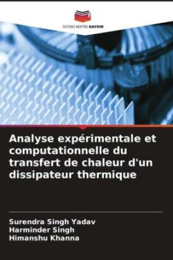 Analyse expérimentale et computationnelle du transfert de chaleur d'un dissipateur thermique