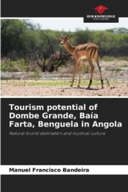 Tourism potential of Dombe Grande, Baía Farta, Benguela in Angola