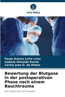 Bewertung der Blutgase in der postoperativen Phase nach einem Bauchtrauma