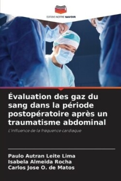 Évaluation des gaz du sang dans la période postopératoire après un traumatisme abdominal