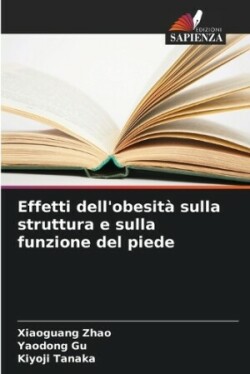 Effetti dell'obesit� sulla struttura e sulla funzione del piede