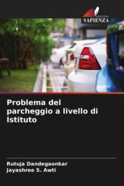 Problema del parcheggio a livello di Istituto