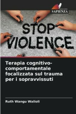 Terapia cognitivo-comportamentale focalizzata sul trauma per i sopravvissuti