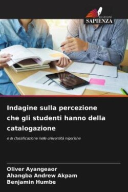 Indagine sulla percezione che gli studenti hanno della catalogazione