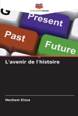 L'avenir de l'histoire