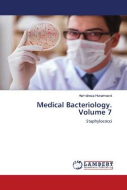 Medical Bacteriology. Volume 7