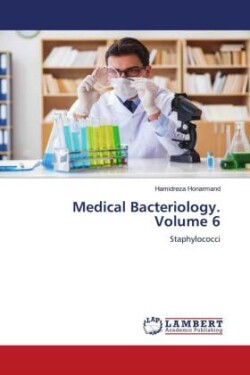 Medical Bacteriology. Volume 6