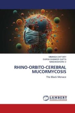 Rhino-Orbito-Cerebral Mucormycosis