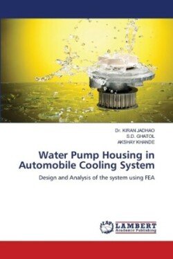 Water Pump Housing in Automobile Cooling System