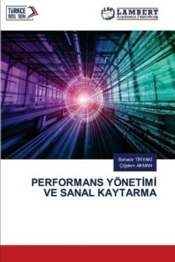 Performans Yönetİmİ Ve Sanal Kaytarma