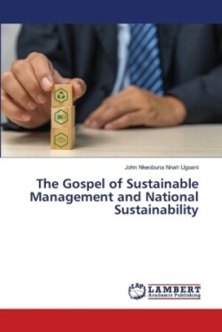 Gospel of Sustainable Management and National Sustainability