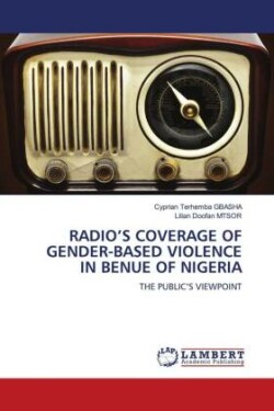 Radio's Coverage of Gender-Based Violence in Benue of Nigeria