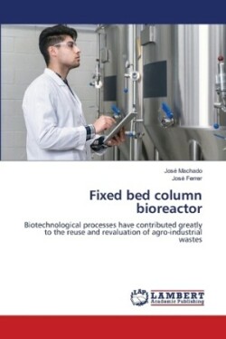 Fixed bed column bioreactor